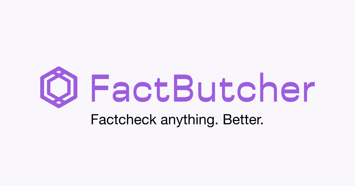 Fact Bot Factbutcher | AI Fact Checker